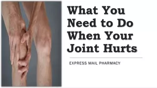What You Need to Do When Your Joint