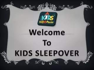 Kids Sleepover Tents