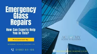 Emergency Glass Repairs: How Can Experts Help You in This?