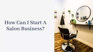 How Can I Start A Salon Business