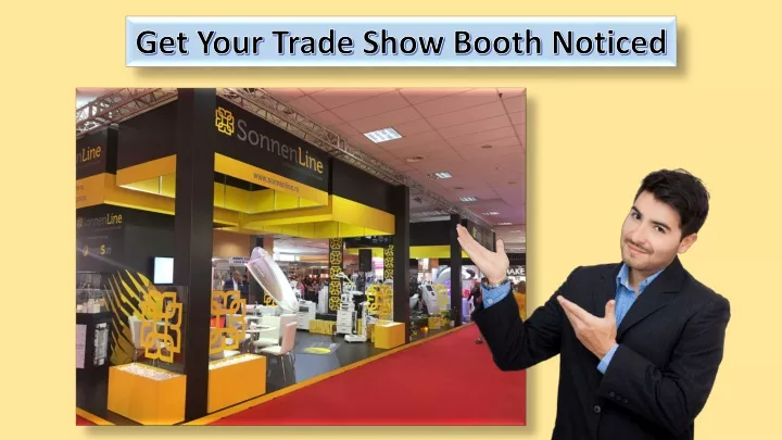 get your trade show booth noticed