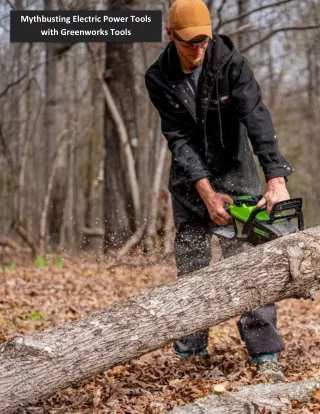 mythbusting electric power tools with greenworks