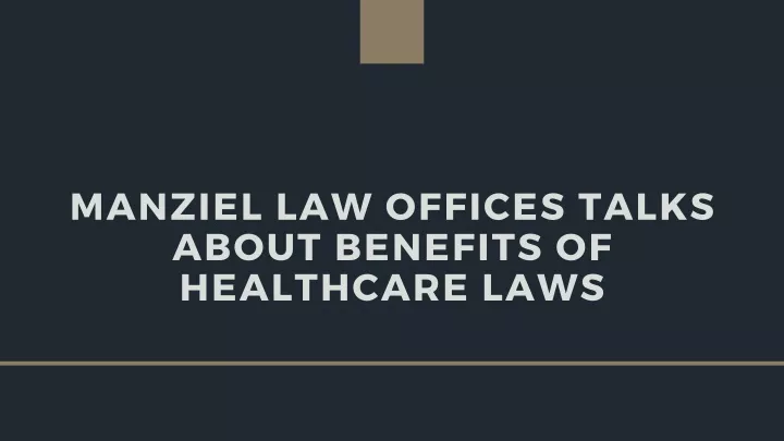 manziel law offices talks about benefits