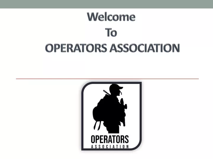 welcome to operators association