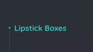 lipstick boxes