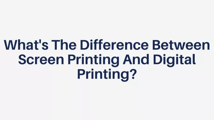 what s the difference between screen printing
