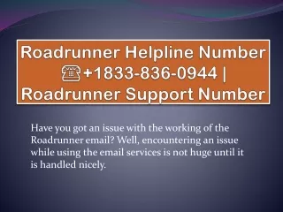roadrunner helpline number 1833 836 0944 roadrunner support number