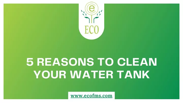 5 reasons to clean your water tank