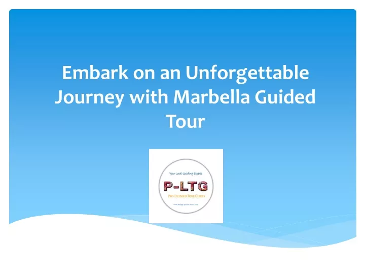 embark on an unforgettable journey with marbella guided tour