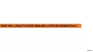 how will healthcare mailing lists be beneficial