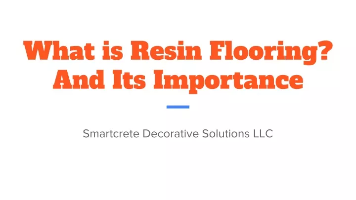 what is resin flooring and its importance
