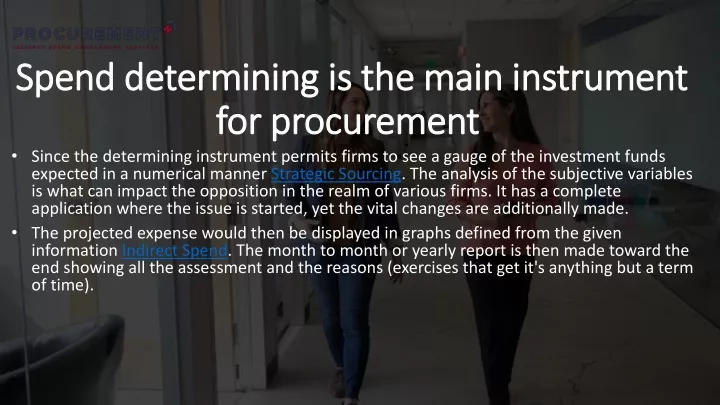 spend determining is the main instrument for procurement