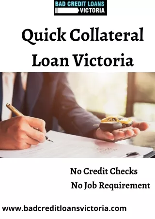 Apply Hassle Free Collateral Loans Victoria