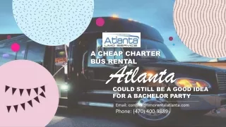 A Cheap Charter Bus Rental Atlanta Could Still Be a Good Idea for a Bachelor Party