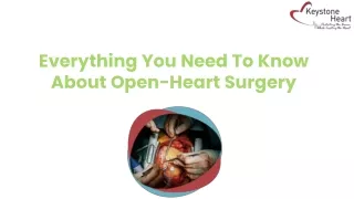 Everything You Need To Know About Open-Heart Surgery