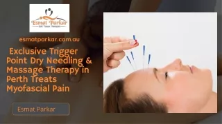 Exclusive Trigger Point Dry Needling & Massage Therapy in Perth Treats Myofascial Pain