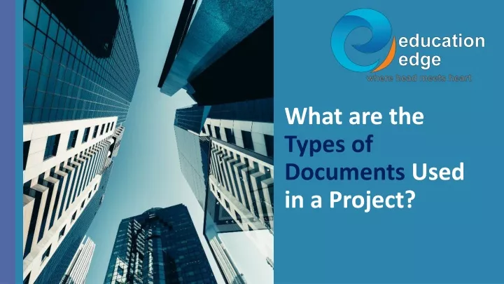 what are the types of documents used in a project