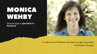 Monica Wehby: A well-known Politician and Neurosurgery specialist in Portland