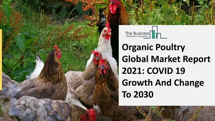 organic poultry global market report 2021 covid
