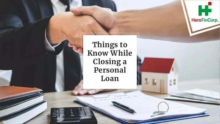 things to know while closing a personal loan