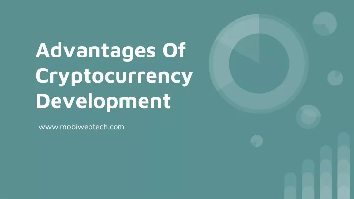 advantages of cryptocurrency development