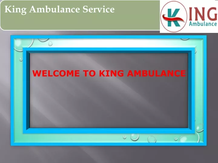 welcome to king ambulance