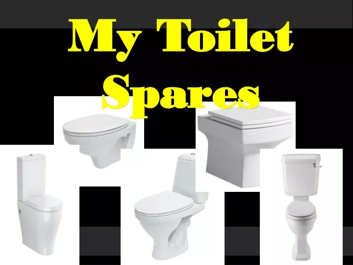 my toilet spares