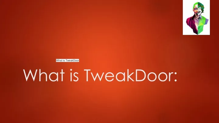 what is tweakdoor