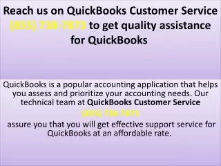 Reach us on QuickBooks Customer Service (855) 738-7873 to get quality assistance