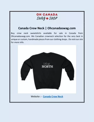 Canada Crew Neck | Ohcanadaswag.com