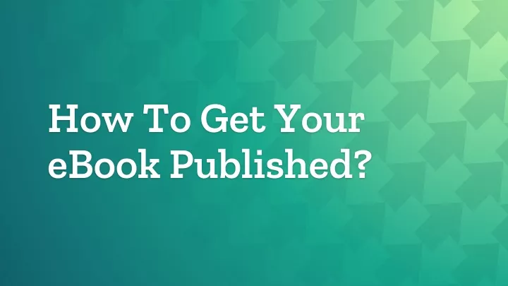 how to get your ebook published