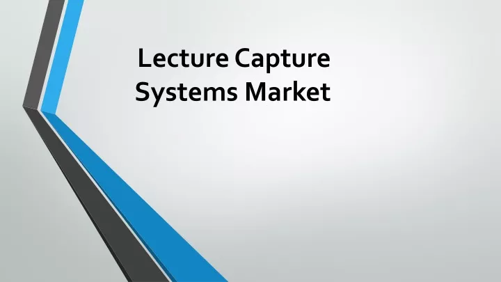 lecture capture systems market
