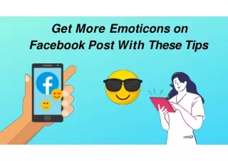 Get More Emoticons on Facebook Post With These Tips