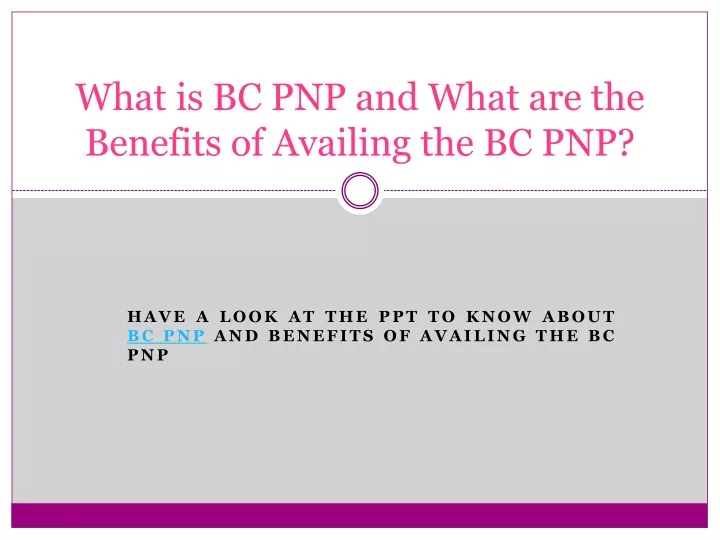 what is bc pnp and what are the benefits of availing the bc pnp