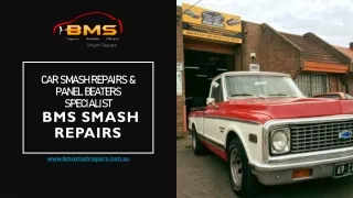 Car Smash Repairs & Panel Beaters Specialist Dandenong- BMS Smash Repairs