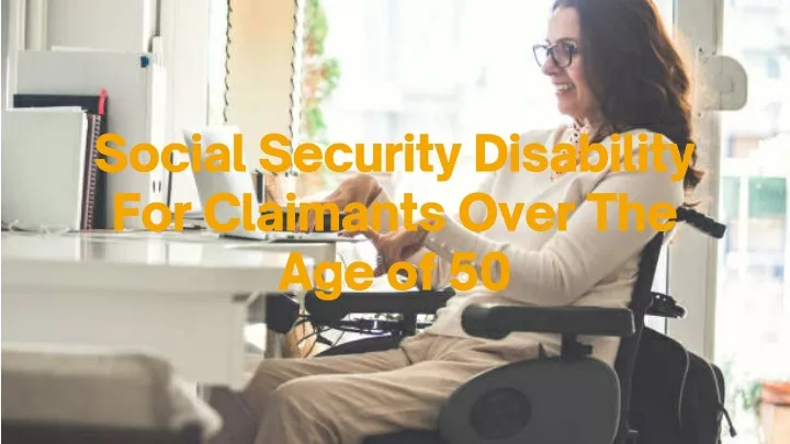 social security disability for claimants over