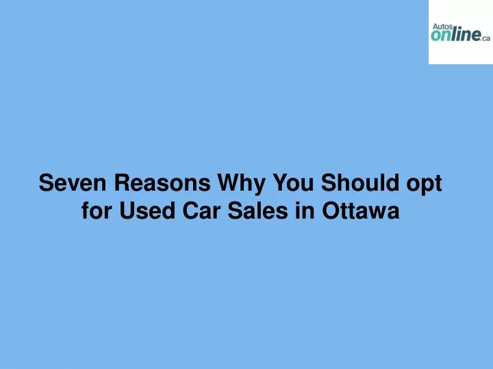 seven reasons why you should opt for used
