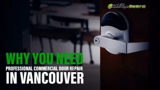 Why You Need Professional Commercial Door Repair In Vancouver