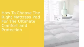 How To Choose The Right Mattress Pad For The Ultimate Comfort and Protection-converted