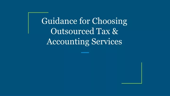guidance for choosing outsourced tax accounting services