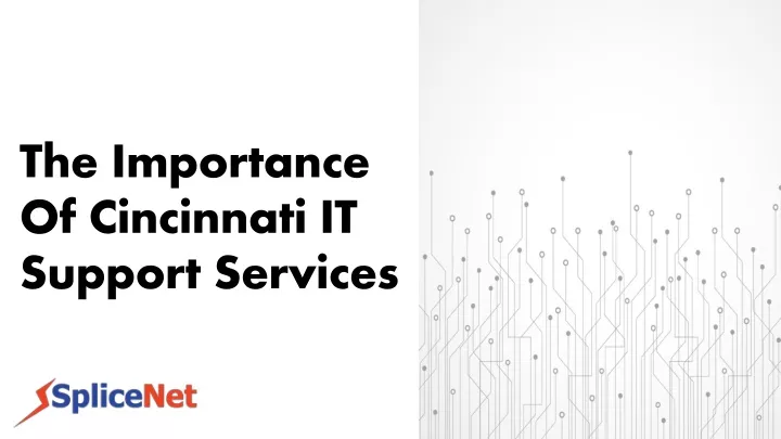 the importance of cincinnati it support services