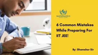 6 common mistakes while preparing for iit jee