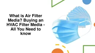 What is Air Filter Media- Buying an HVAC Filter Media - All You Need to know