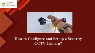 how to configure and set up a security cctv camera