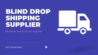 Blind Drop Shipping Supplier | Ship Customer Direct
