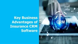 key business advantages of insurance crm software