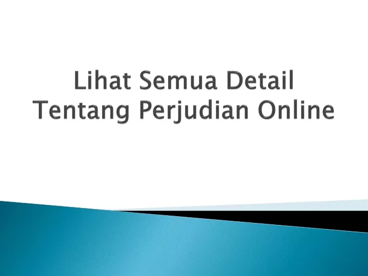 lihat semua detail tentang perjudian online