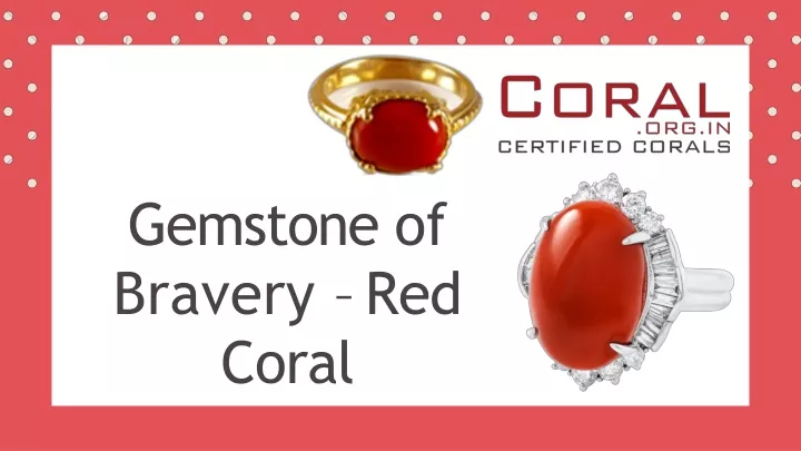 gemstone of bravery red coral
