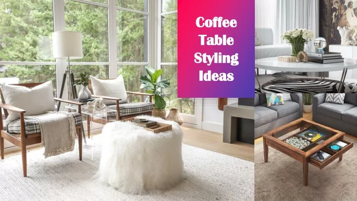 coffee table styling ideas