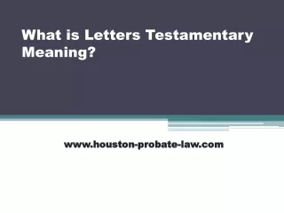 what is letters testamentary meaning